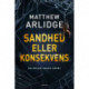 Sandhed eller konsekvens