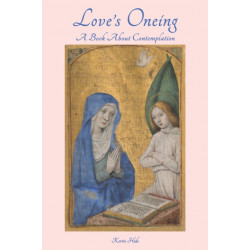 Love's Oneing: A Book About Contemplation