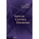Impulse Control Disorders