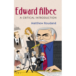 Edward Albee: A Critical Introduction
