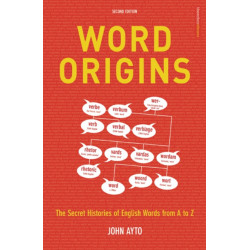 Word Origins: The Hidden Histories of English Words from A to Z