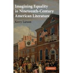 Imagining Equality in Nineteenth-Century American Literature