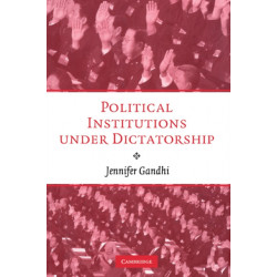 Political Institutions under Dictatorship