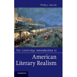 The Cambridge Introduction to American Literary Realism