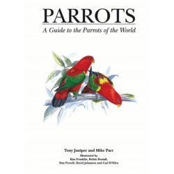 Parrots: A Guide to Parrots of the World