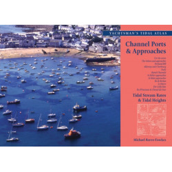 The Yachtsman's Tidal Atlas: Channel Ports & Approaches