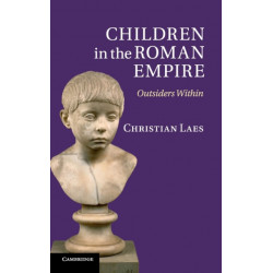 Children in the Roman Empire: Outsiders Within