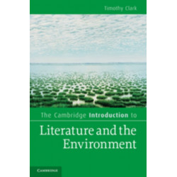 The Cambridge Introduction to Literature and the Environment