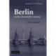 Berlin in the Twentieth Century: A Cultural Topography