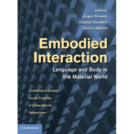 Embodied Interaction: Language and Body in the Material World