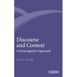 Discourse and Context: A Sociocognitive Approach
