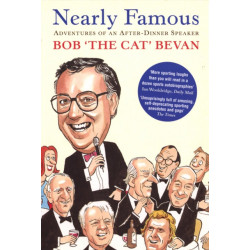 Nearly Famous: Adventures of an After-Dinner Speaker