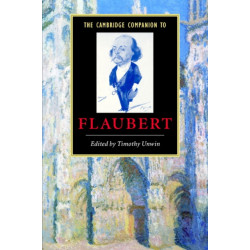 The Cambridge Companion to Flaubert
