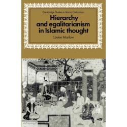 Hierarchy and Egalitarianism in Islamic Thought