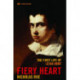 Fiery Heart: The First Life of Leigh Hunt