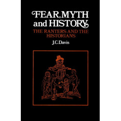 Fear, Myth and History: The Ranters and the Historians