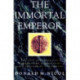 The Immortal Emperor: The Life and Legend of Constantine Palaiologos, Last Emperor of the Romans