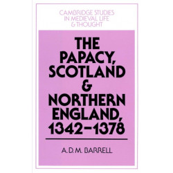 The Papacy, Scotland and Northern England, 1342–1378