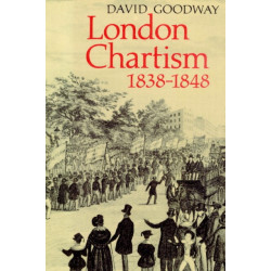 London Chartism 1838–1848