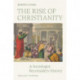 The Rise of Christianity: A Sociologist Reconsiders History