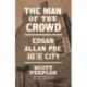 The Man of the Crowd: Edgar Allan Poe and the City