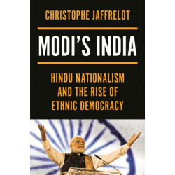 Modi's India: Hindu Nationalism and the Rise of Ethnic Democracy