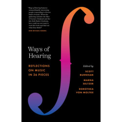 Ways of Hearing: Reflections on Music in 26 Pieces
