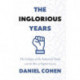 The Inglorious Years: The Collapse of the Industrial Order and the Rise of Digital Society