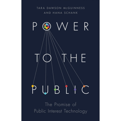 Power to the Public: The Promise of Public Interest Technology