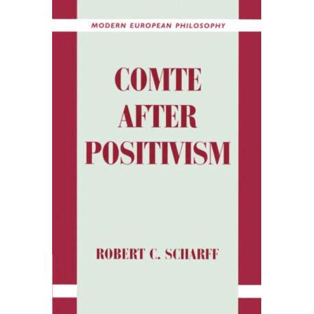 Comte after Positivism