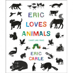 Eric Loves Animals: (Just Like You!)