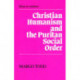Christian Humanism and the Puritan Social Order