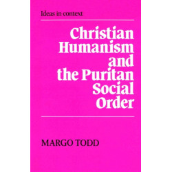Christian Humanism and the Puritan Social Order