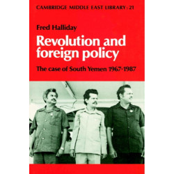 Revolution and Foreign Policy: The Case of South Yemen, 1967–1987
