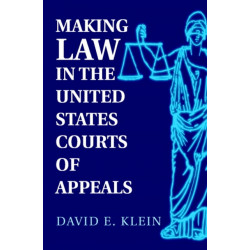 Making Law in the United States Courts of Appeals