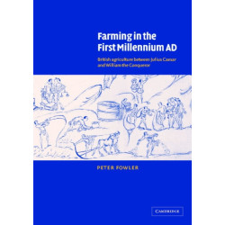 Farming in the First Millennium AD: British Agriculture between Julius Caesar and William the Conqueror