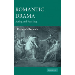 Romantic Drama: Acting and Reacting
