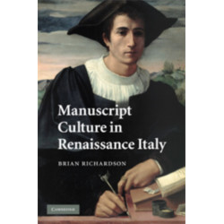 Manuscript Culture in Renaissance Italy