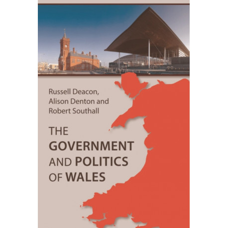 The Government and Politics of Wales
