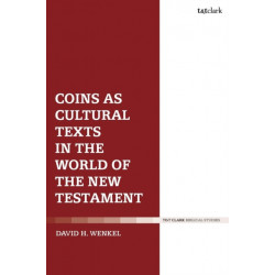 Coins as Cultural Texts in the World of the New Testament