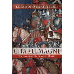 Charlemagne: The Formation of a European Identity