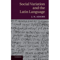 Social Variation and the Latin Language