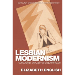 Lesbian Modernism: Censorship, Sexuality and Genre Fiction