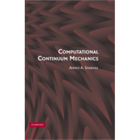 Computational Continuum Mechanics