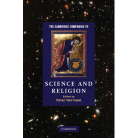 The Cambridge Companion to Science and Religion