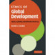 Ethics of Global Development: Agency, Capability, and Deliberative Democracy