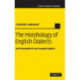 The Morphology of English Dialects: Verb-Formation in Non-standard English