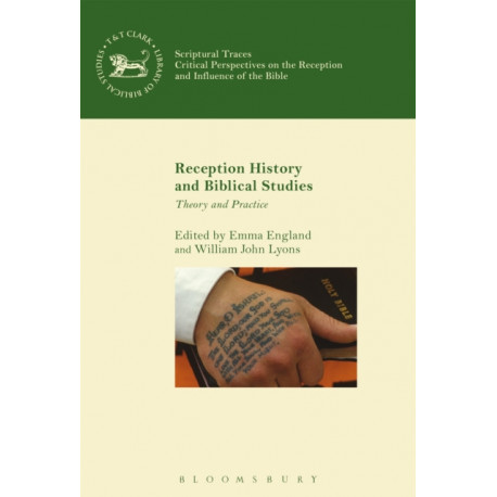 Reception History and Biblical Studies: Theory and Practice