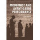 Modernist and Avant-Garde Performance: An Introduction
