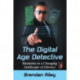 The Digital Age Detective: Mysteries in a Changing Landscape of Literacy